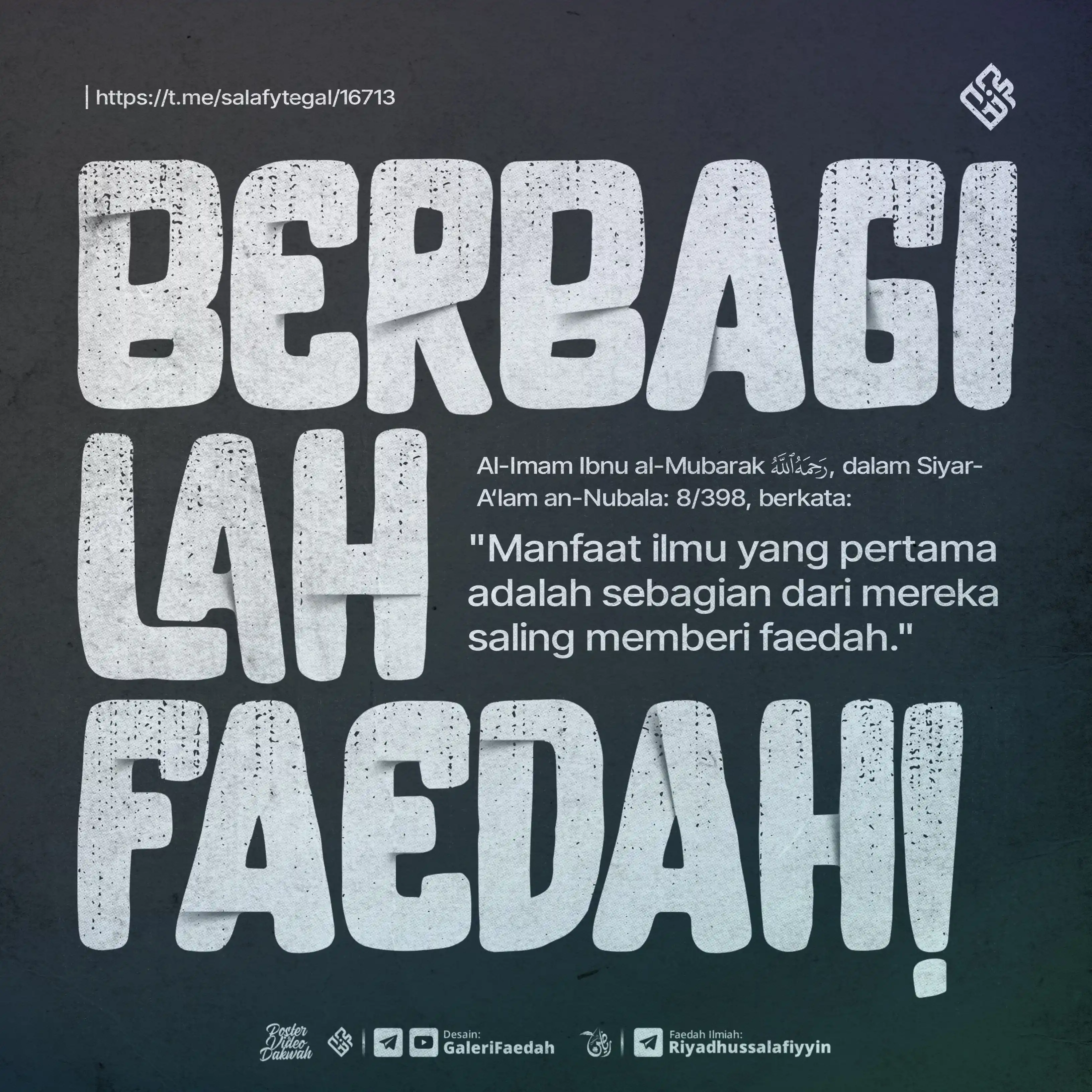 Image from Galerifaedah: *3.763. BERBAGILAH FAEDAH!* 🗓️ Selasa, 29 Zulkaidah 1446 H / 27 Mei ...