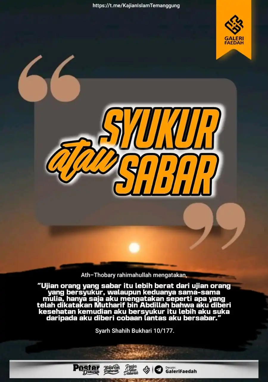 Image from Galerifaedah: *3.764. SYUKUR ATAU SABAR*  🗓️ Selasa, 29 Zulkaidah 1446 H / 27 Mei 2...