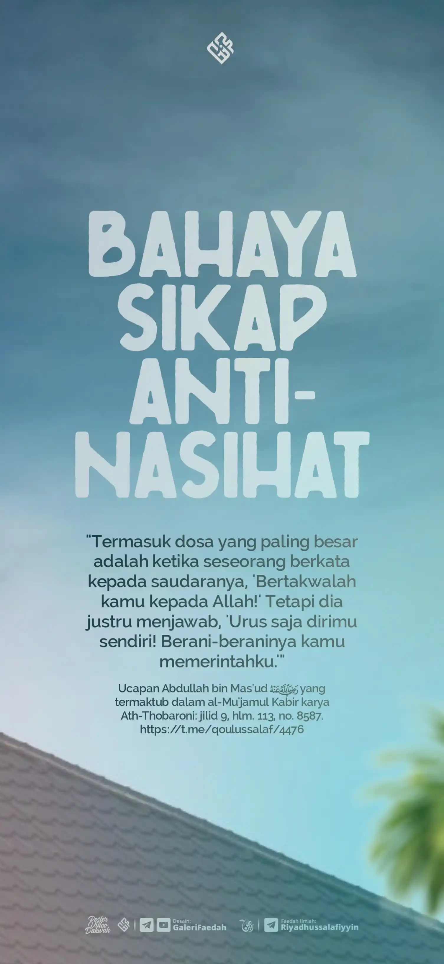 Image from Galerifaedah: *3.770. BAHAYA SIKAP ANTINASIHAT* 🗓️ Ahad, 05 Zulhijah 1446 H / 01 J...