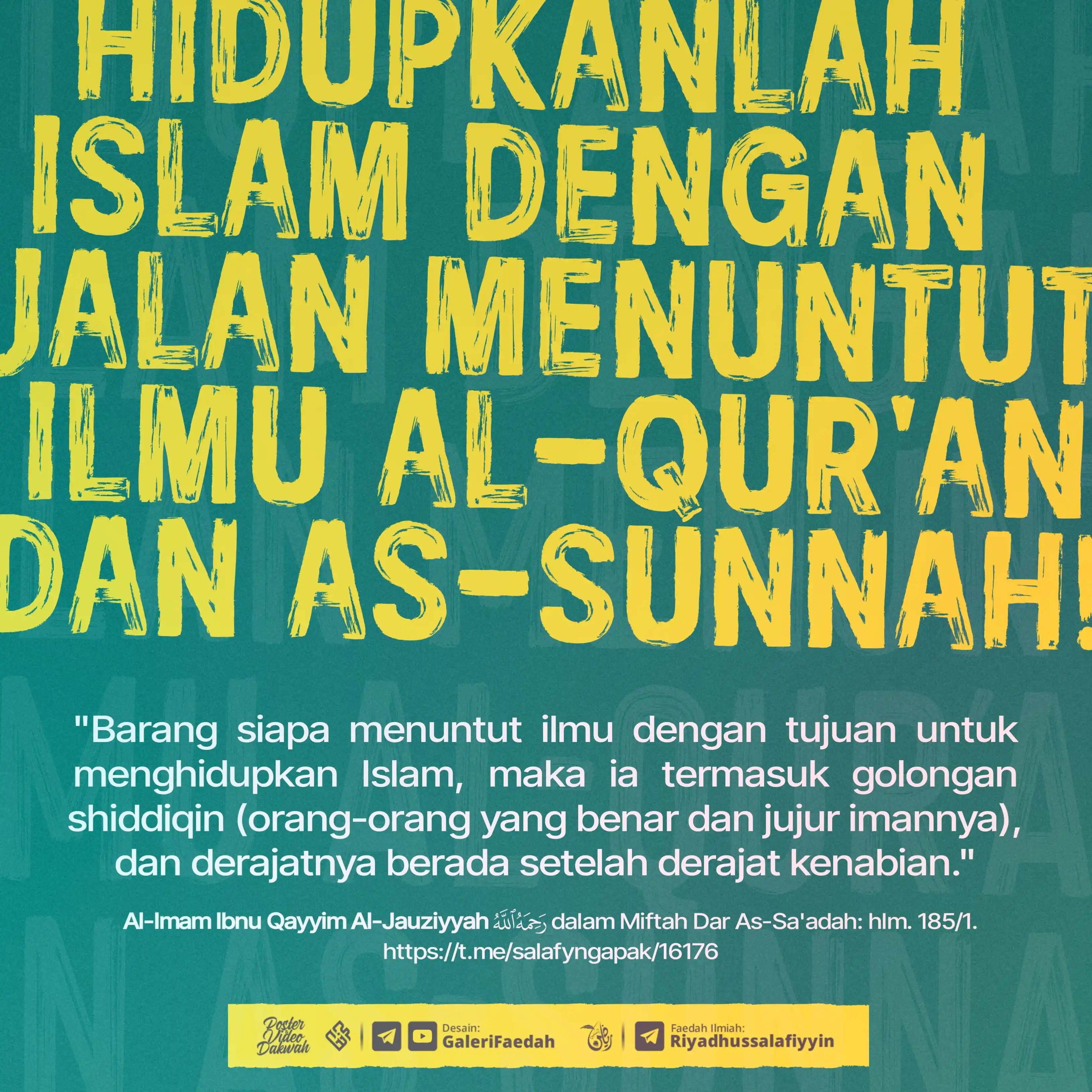 Image from Galerifaedah: *3.782. HIDUPKANLAH ISLAM DENGAN JALAN MENUNTUT ILMU AL QUR'AN DAN AS ...