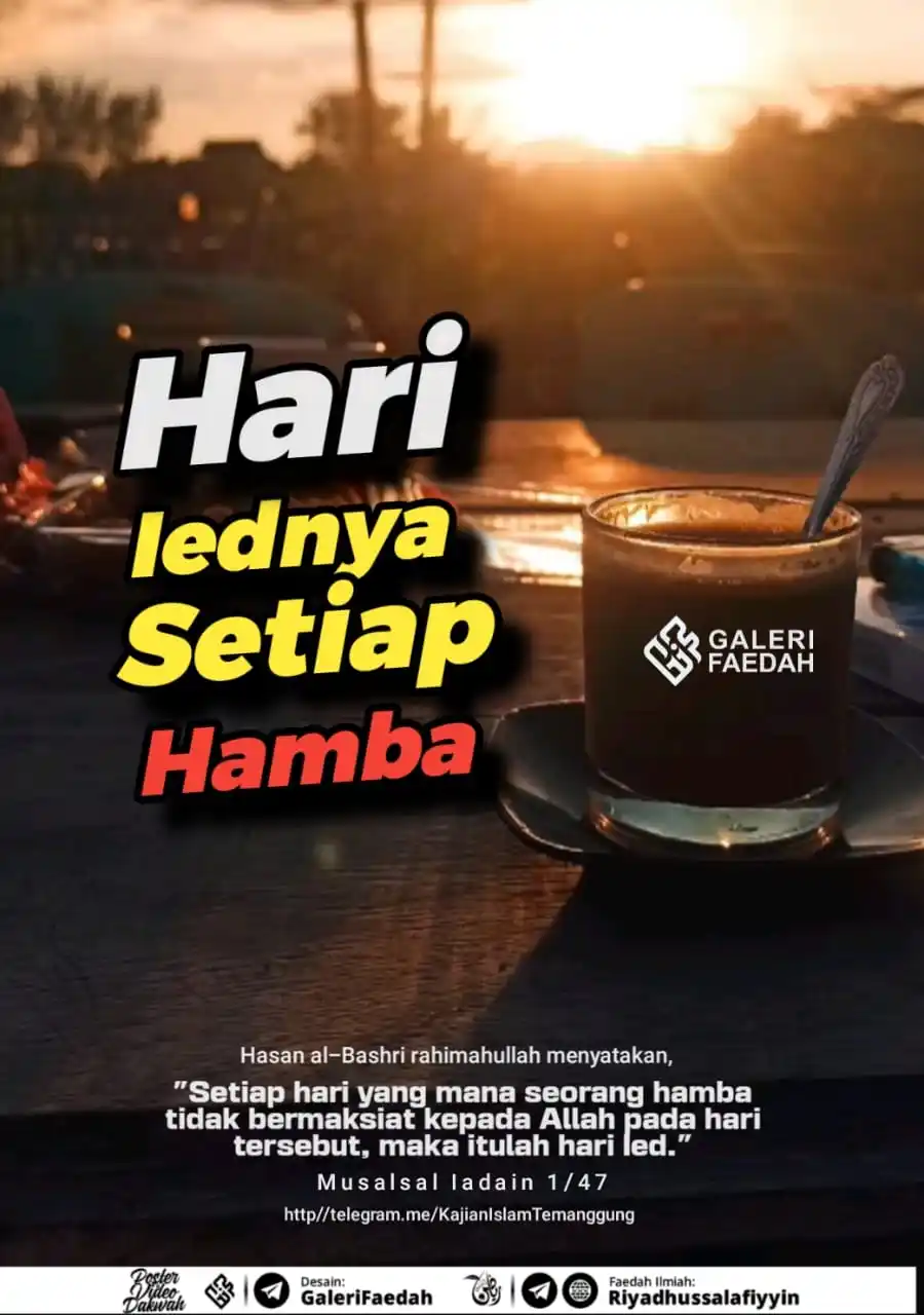 Image from Galerifaedah: *3.793. HARI IED-NYA SETIAP HAMBA* 🗓️ Ahad, 19 Zulhijah 1446 H / 15 ...
