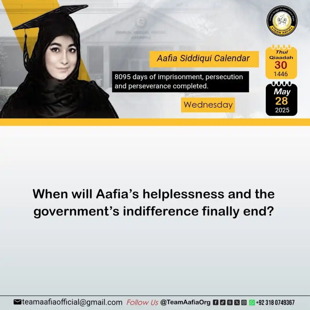 Image from Team Aafia Official: 8095 days of imprisonment, persecution and perseverance completed. Sal...