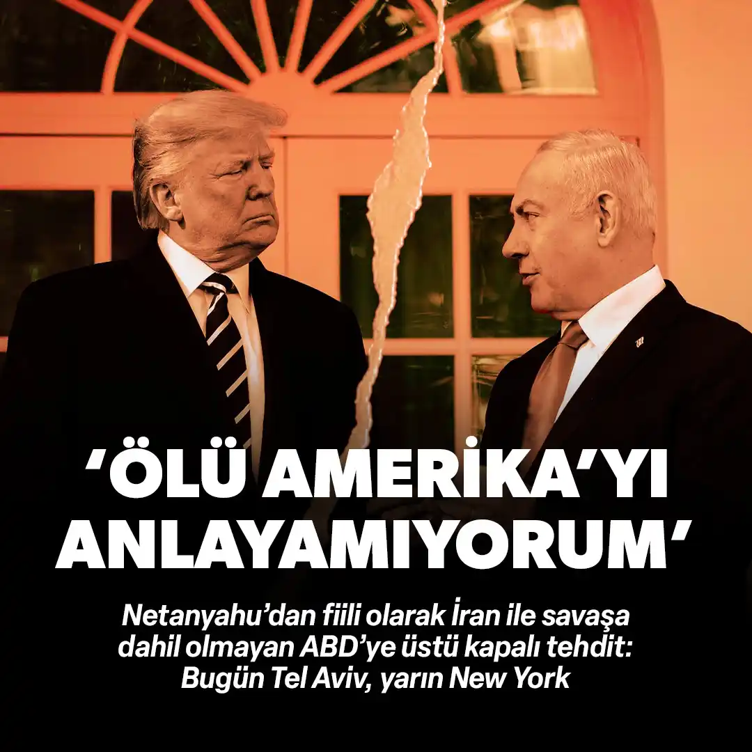 Image from Yeni Şafak: Gazze Kasabı Netanyahu'dan ABD'ye tehdit: Bugün Tel Aviv, yarın New Yo...