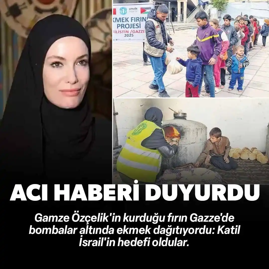 Image from Yeni Şafak: Gazze'de ekmek dağıtıyorlardı: Acı haberi Gamze Özçelik duyurdu Ne ol...