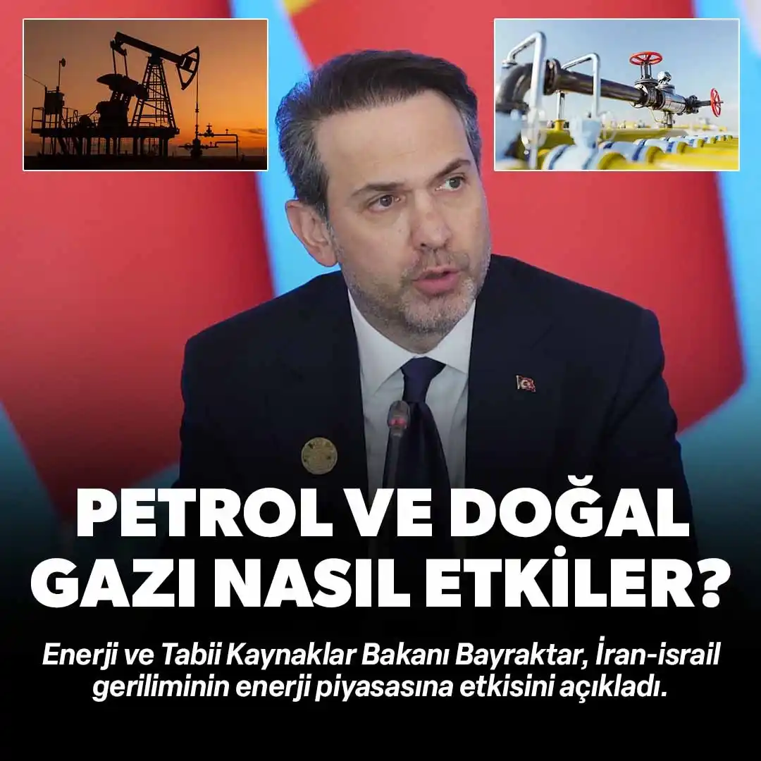 Image from Yeni Şafak: İran-İsrail çatışması doğal gaz ve petrolü nasıl etkiler? Bakan Bayra...