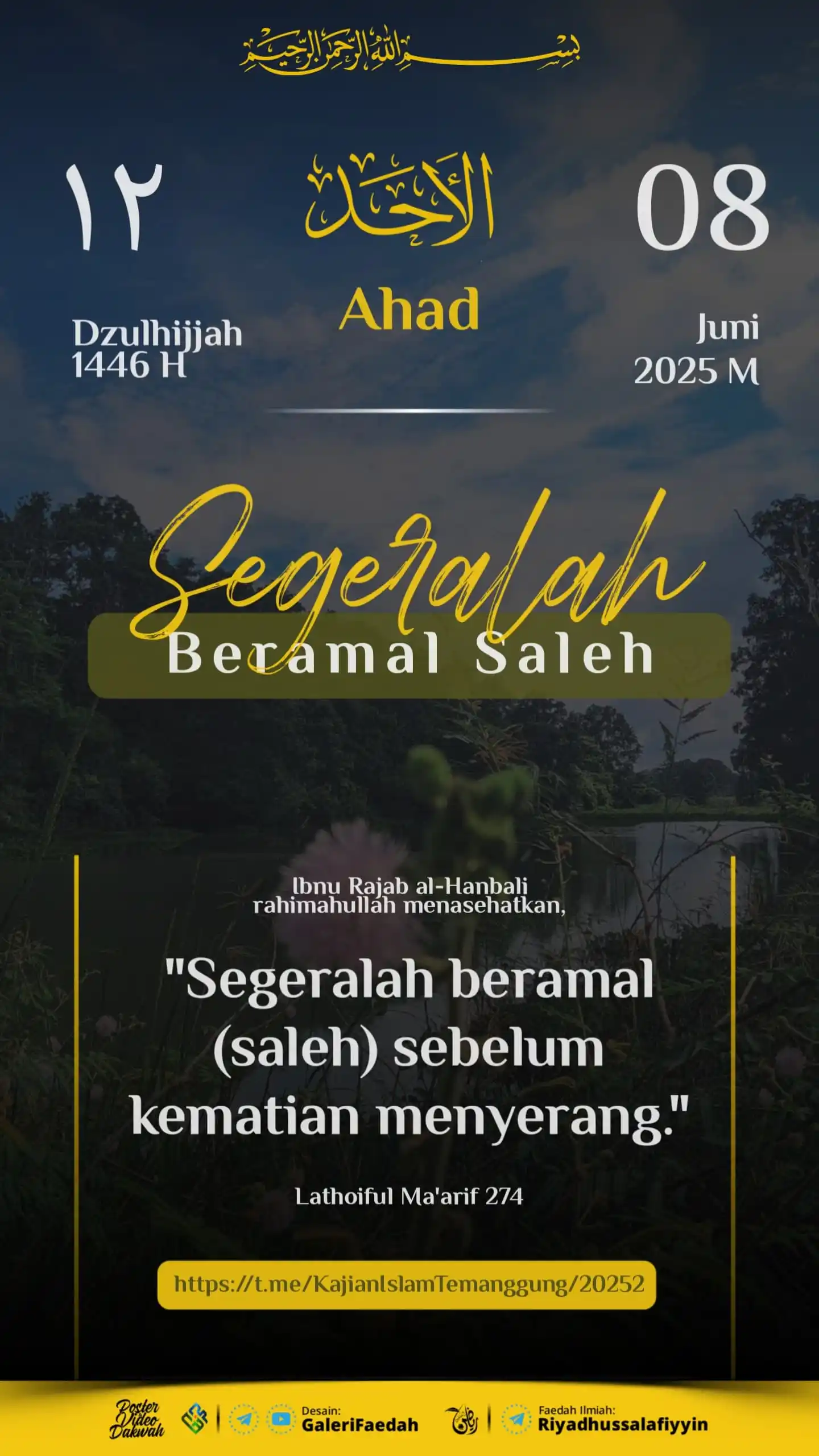 Image from Galerifaedah: 🗓️🖼️ *POSTER PENANGGALAN HARI INI*  🔰 *SEGERALAH BERAMAL SALEH*  🗒...