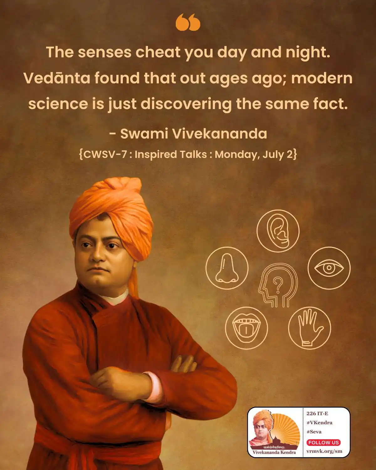 Image from Daily Vivekananda: The senses cheat you day and night. Vedānta found that out ages ago; m...
