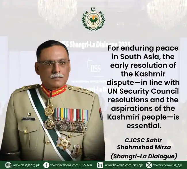 Image from Center for International Strategic Studies,AJK: 🌍CISS AJK Updates | 🔊 At IISS Shangri-La Dialogue 2025, 🇵🇰Pakistan...