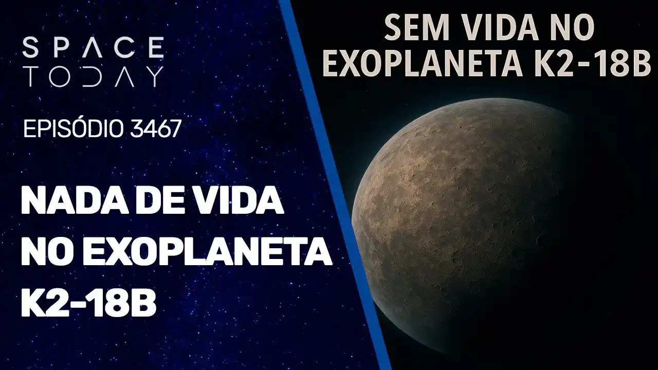 Image from SPACE TODAY: 🌌🔍 EXOPLANETA K2-18B: SINAIS DE VIDA OU FALSA ESPERANÇA? NOVO ESTUDO...