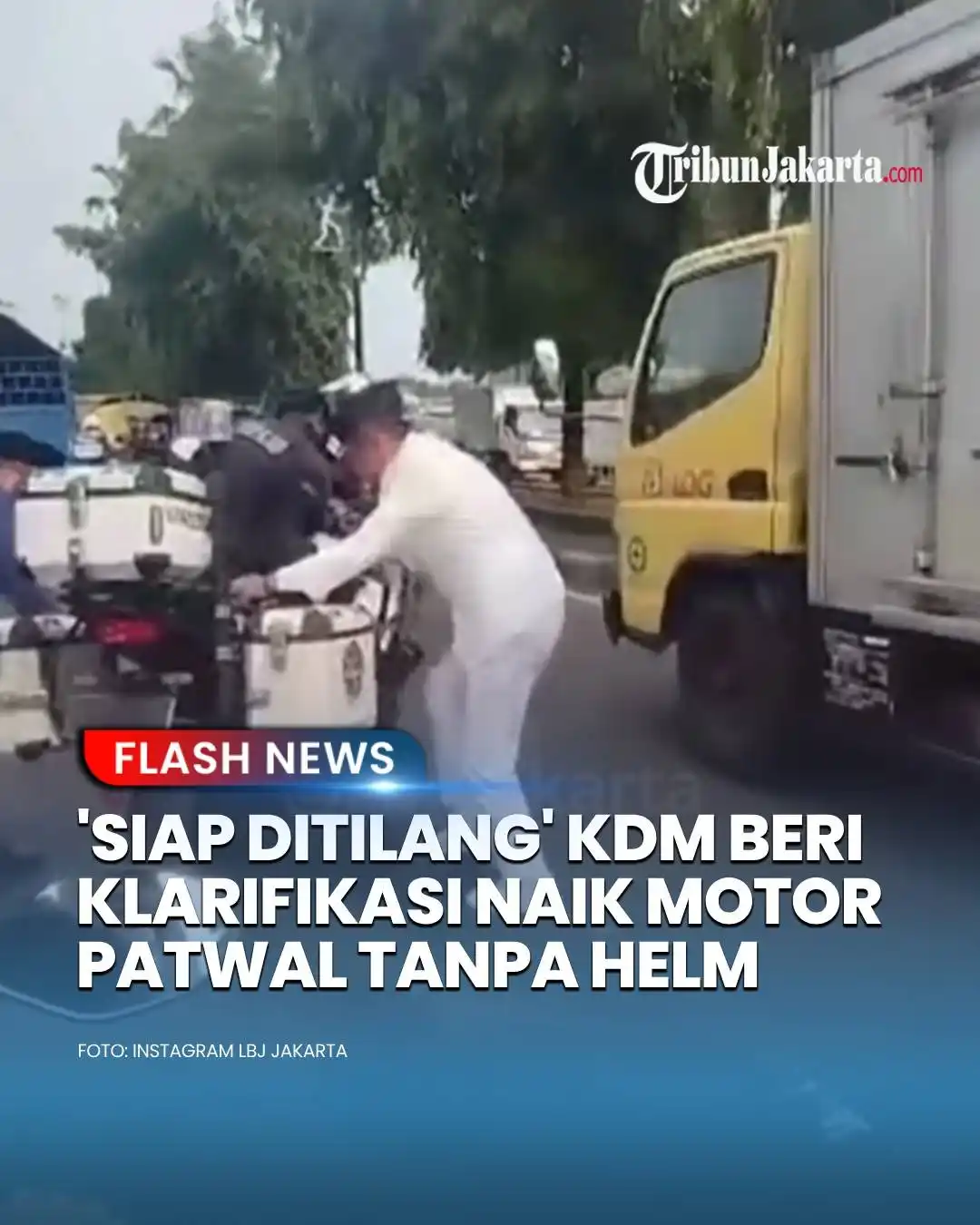 Image from TRIBUNJAKARTA.COM: Gubernur Jabar Dedi Mulyadi klarifikasi aksi viral naik motor patwal t...