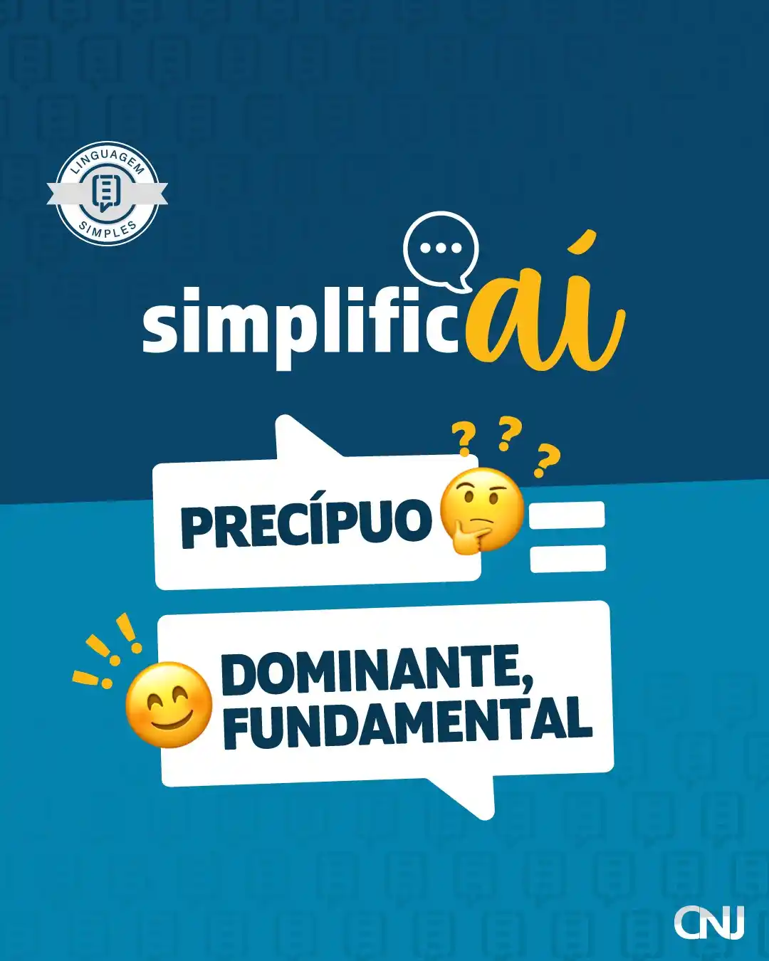Image from CNJ: Hoje é dia de # *SimplificaAí* ! ✍️ Fundamental mesmo é entender os te...