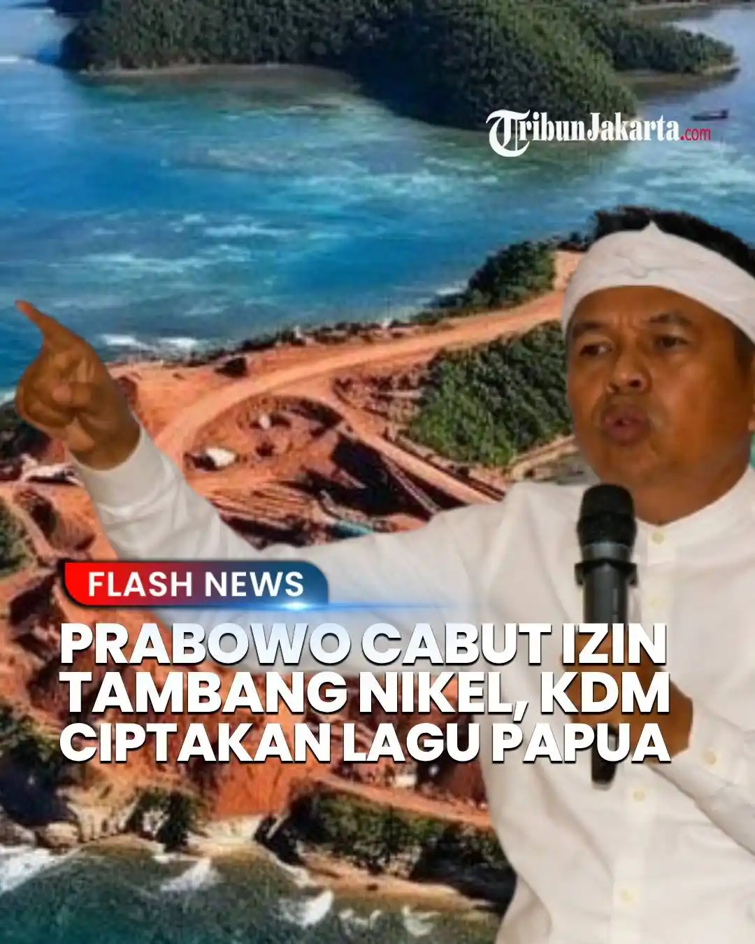 Image from TRIBUNJAKARTA.COM: Presiden Prabowo Subianto mencabut IUP untuk empat tambang di Raja Amp...