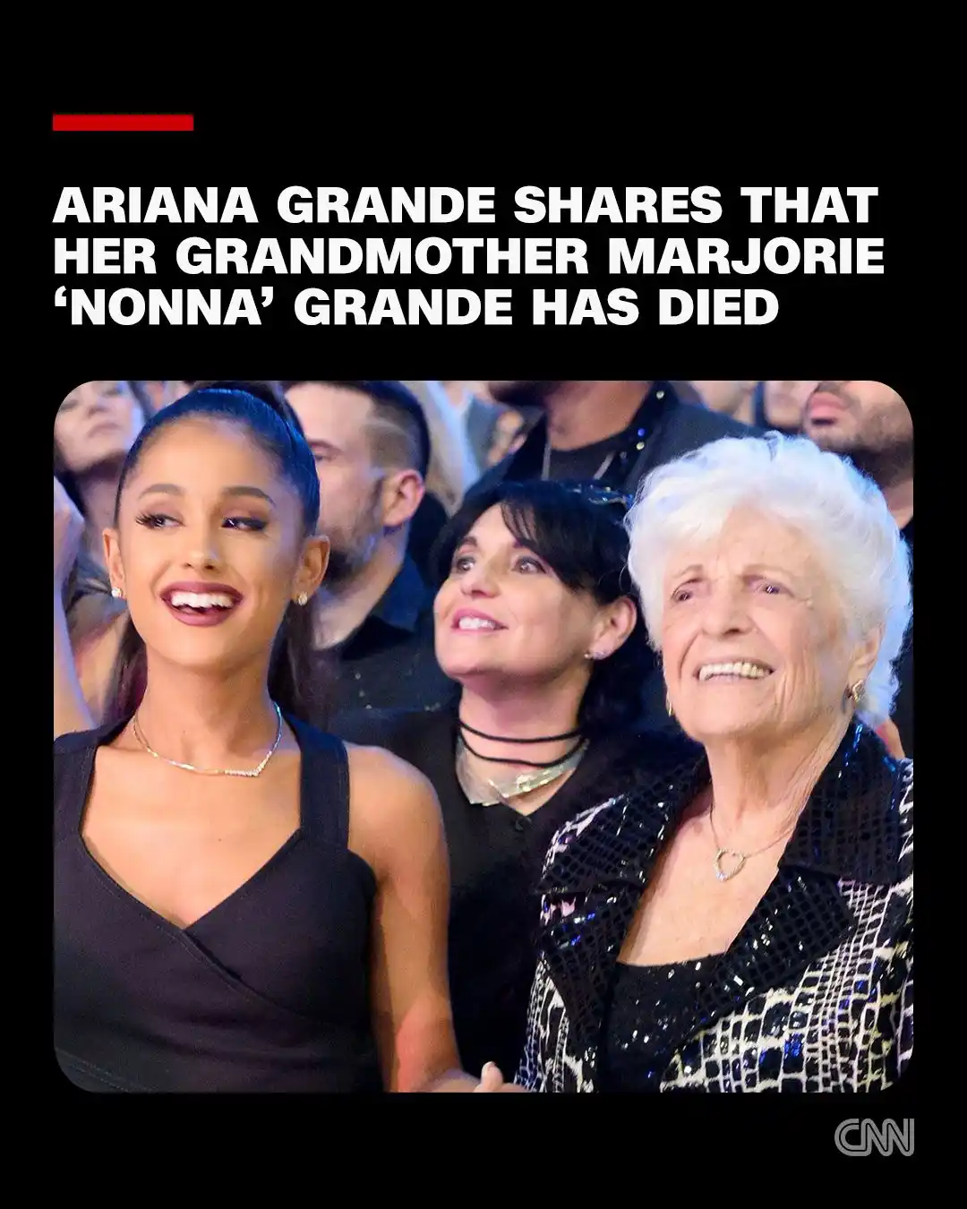 Image from CNN: Ariana Grande announced that her grandmother Marjorie Grande, known to...