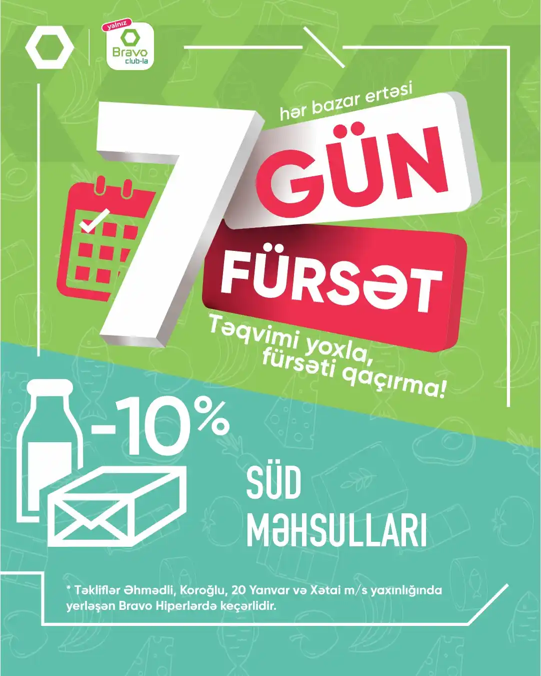 Image from Bravo Supermarket: Bravo-da 7 gün, 7 fürsət! ✅ Hər bazar ertəsi, Bravo Club-la süd məhsul...
