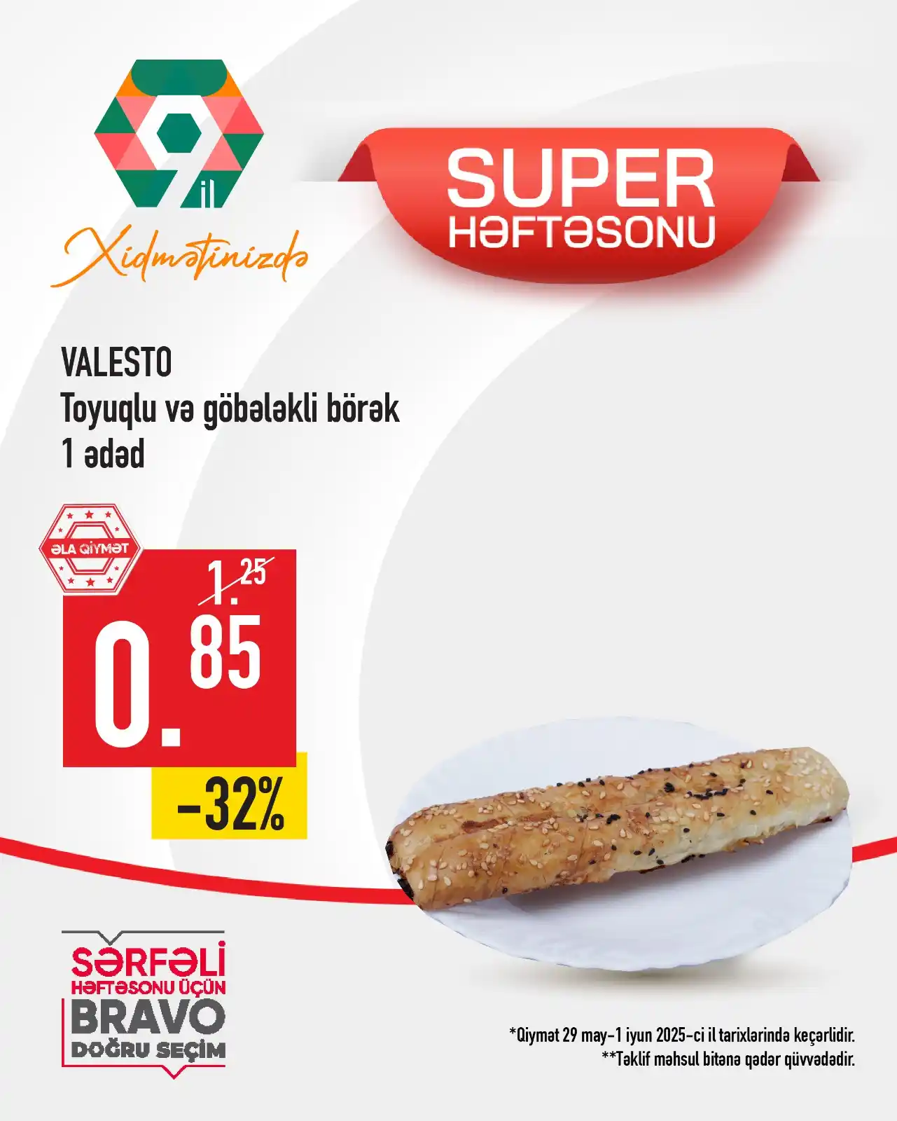 Image from Bravo Supermarket: Bravo-da SUPER HƏFTƏSONU, super qiymətə! 🤩 29 may - 1 iyun tarixlərin...