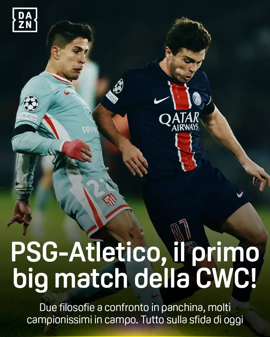 Image from DAZN Italia: 👑 Fuoriclasse in campo e… in panchina
🔥 PSG 🆚 Atletico Madrid è il...