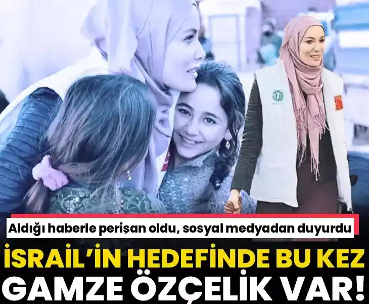 Image from gazetevatancom: 🖇️İSRAİL'İN HEDEFİNDE BU KAZ GAMZE ÖZÇELİK VAR! 👉Aldığı haberle pe...