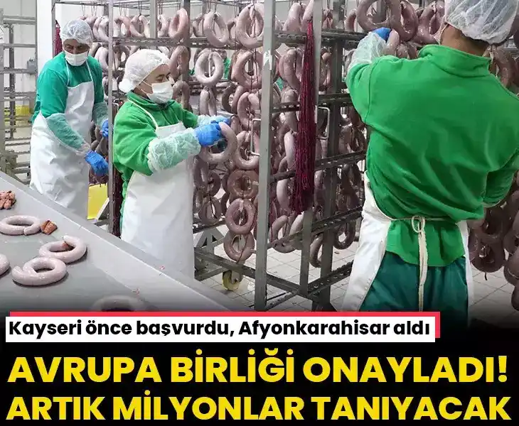 Image from gazetevatancom: 🥓KAYSERİ ÖNCE BAŞVURDU, AFYONKARAHİSAR ALDI 🖇️Avrupa Birliği resmen...