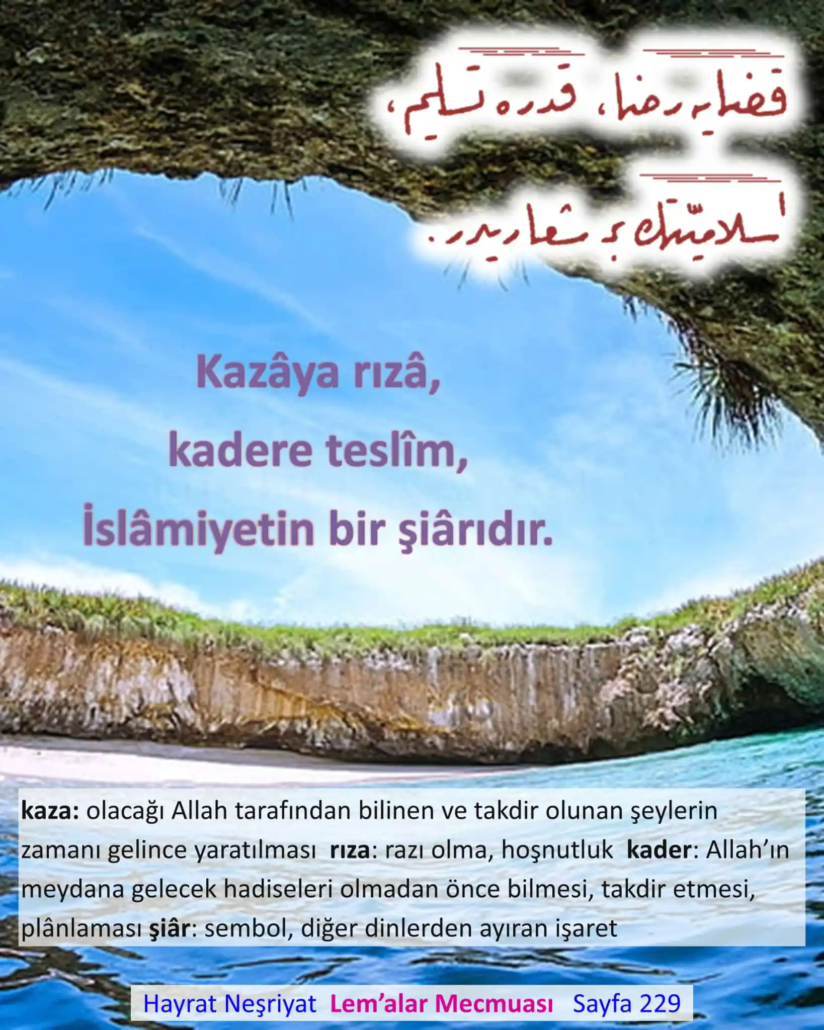 Image from Risale-i Nur: Kazâya rızâ, kadere teslîm, İslâmiyetin bir şiârıdır. ✏️Hayrat Neşr...