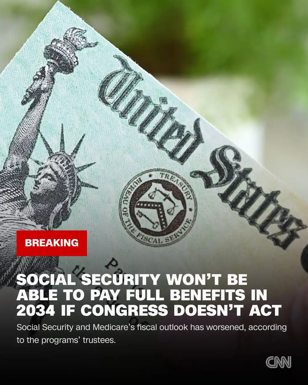 Image from CNN: Social Security will not be able to fully pay monthly benefits to tens...