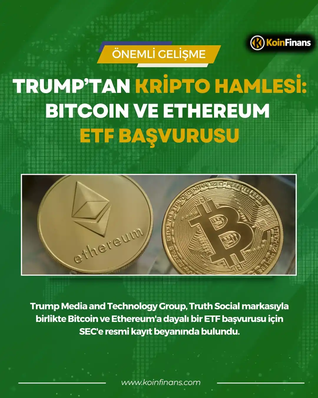 Image from KoinFinans: *Trump’tan Kripto Hamlesi: Bitcoin ve Ethereum ETF Başvurusu* 👇  Trum...