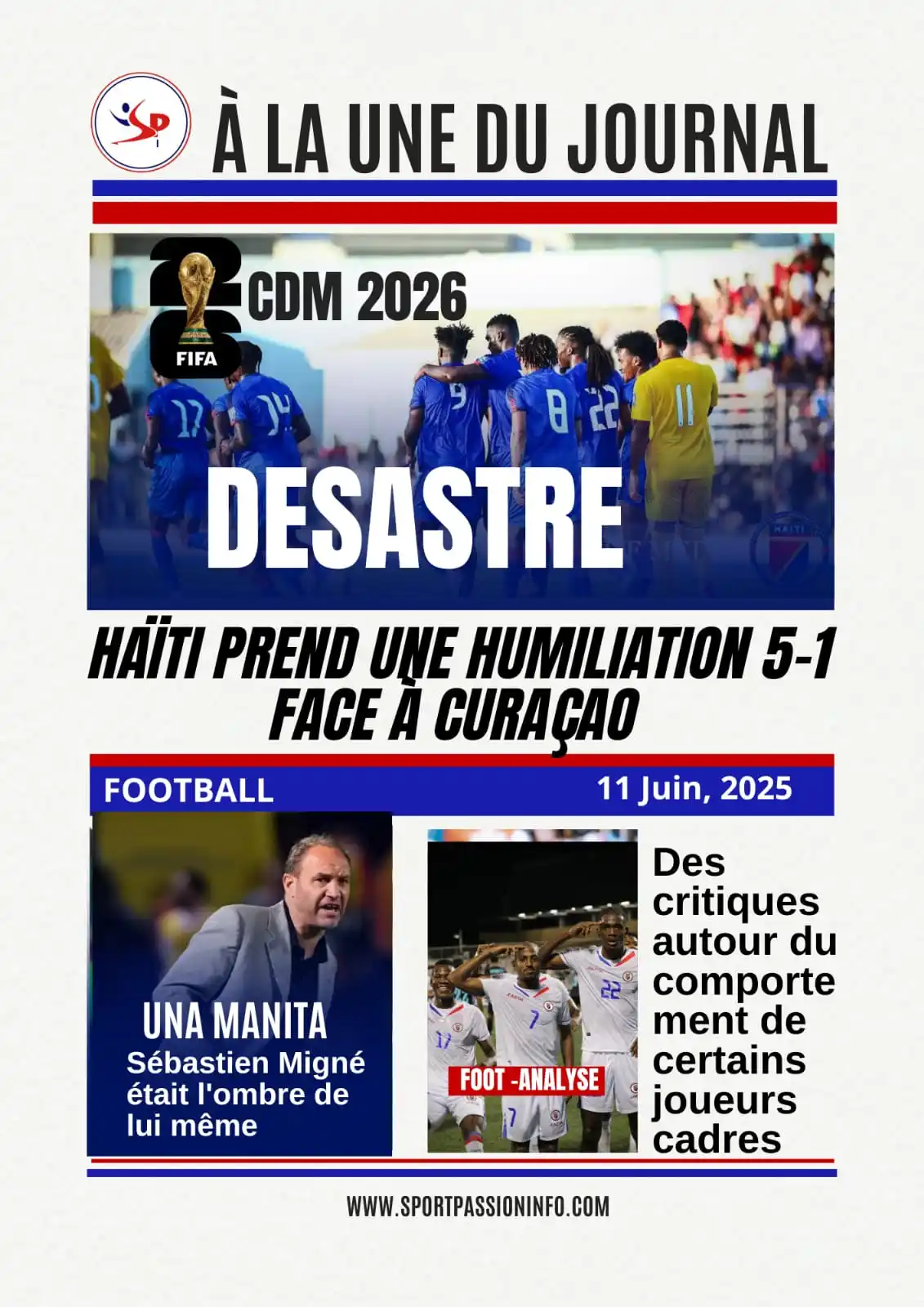 Image from Sport Passion Info: 11 Juin 2025: à la une du journal -Désastre : Haïti prend une humili...