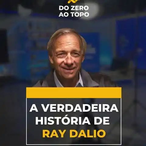 Image from Do Zero Ao Topo: Conheça a trajetória do investidor bilionário Ray Dalio, que se tornou...