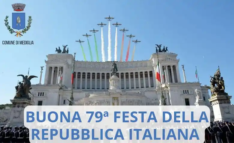 Image from Comune di Mediglia: 🇮🇹79º ANNIVERSARIO DELLA REPUBBLICA ITALIANA 🇮🇹 Oggi, 2 giugno 202...
