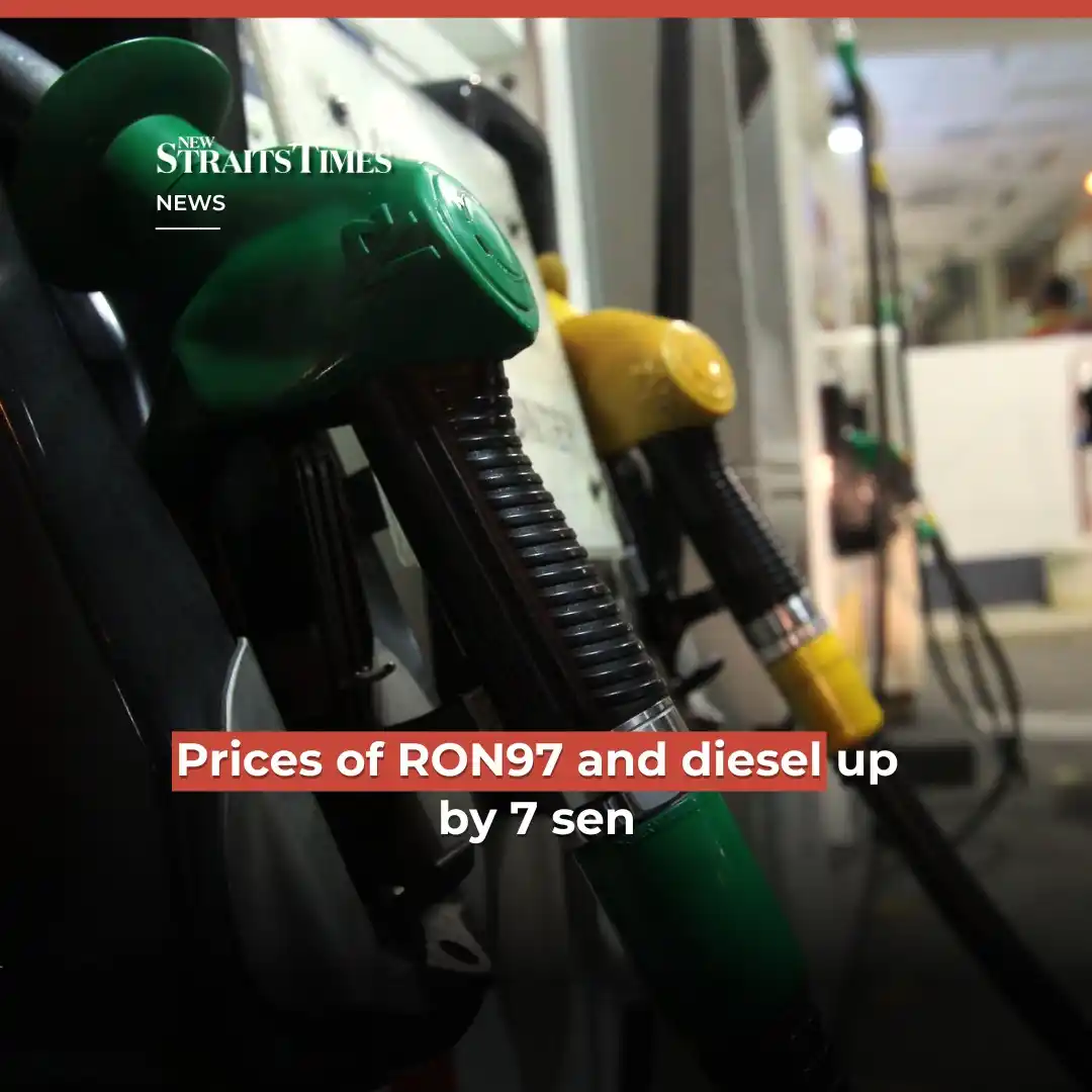 Image from New Straits Times: The retail prices of RON97 petrol and diesel will rise by seven sen pe...