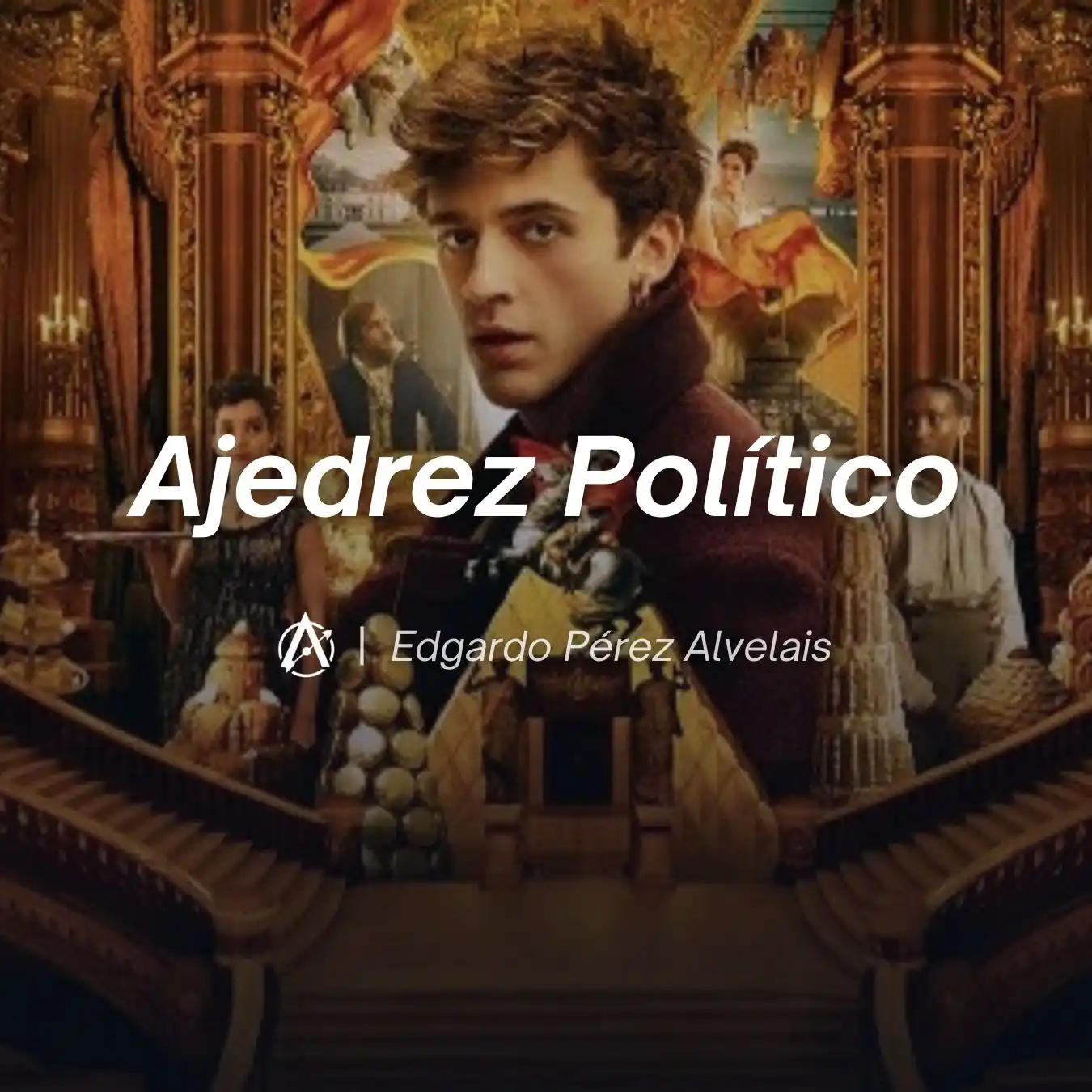 Image from Astrolabio Diario Digital: *👑 _Carême: Chef de Reyes_ 🖋️ opinión por Edgardo Pérez Alvelais👇* ...