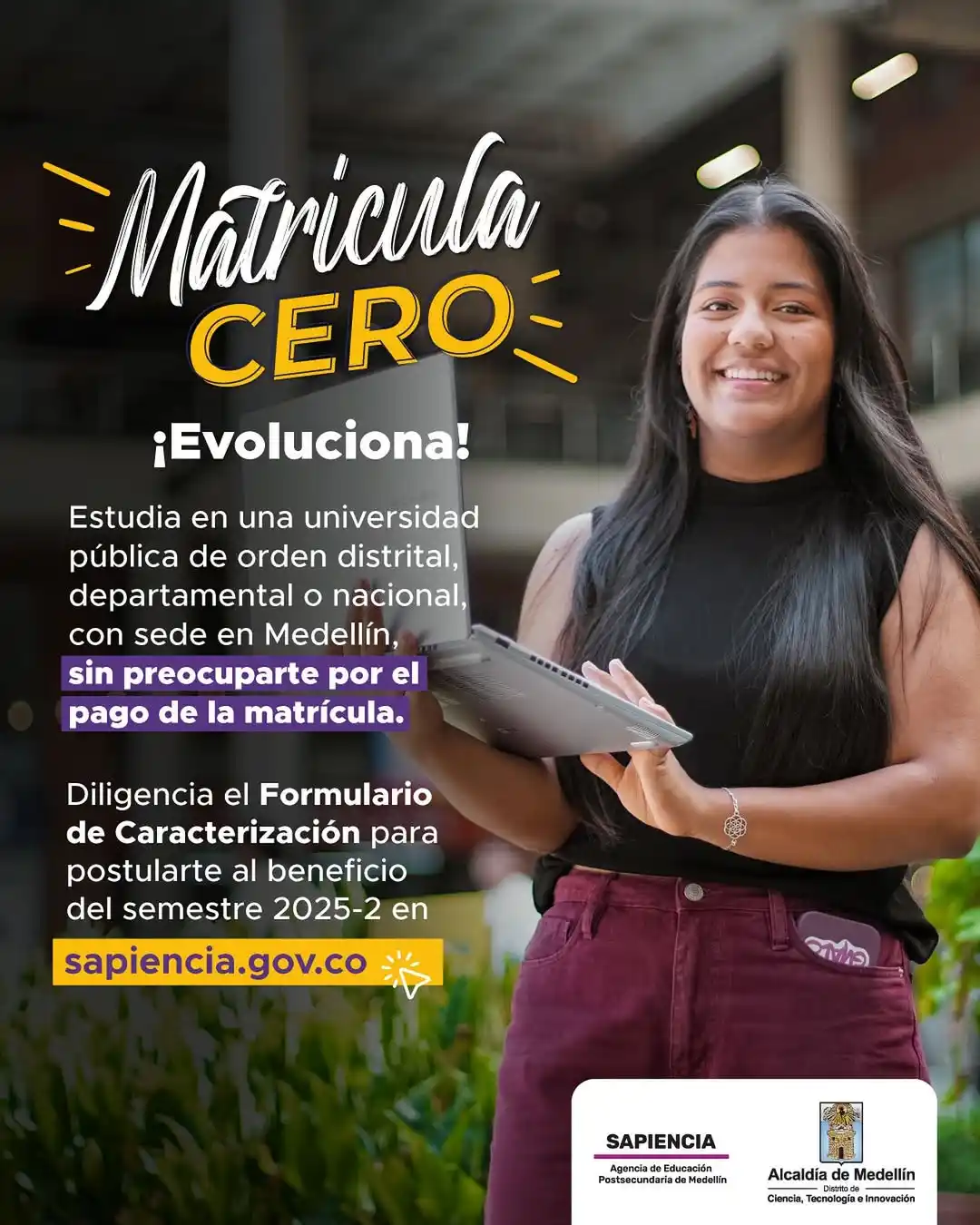 Image from Medellín para TODAS: *¡Sapiencia abrió la convocatoria de Matrícula Cero!* 🤓🙌🏼💜 Estudi...