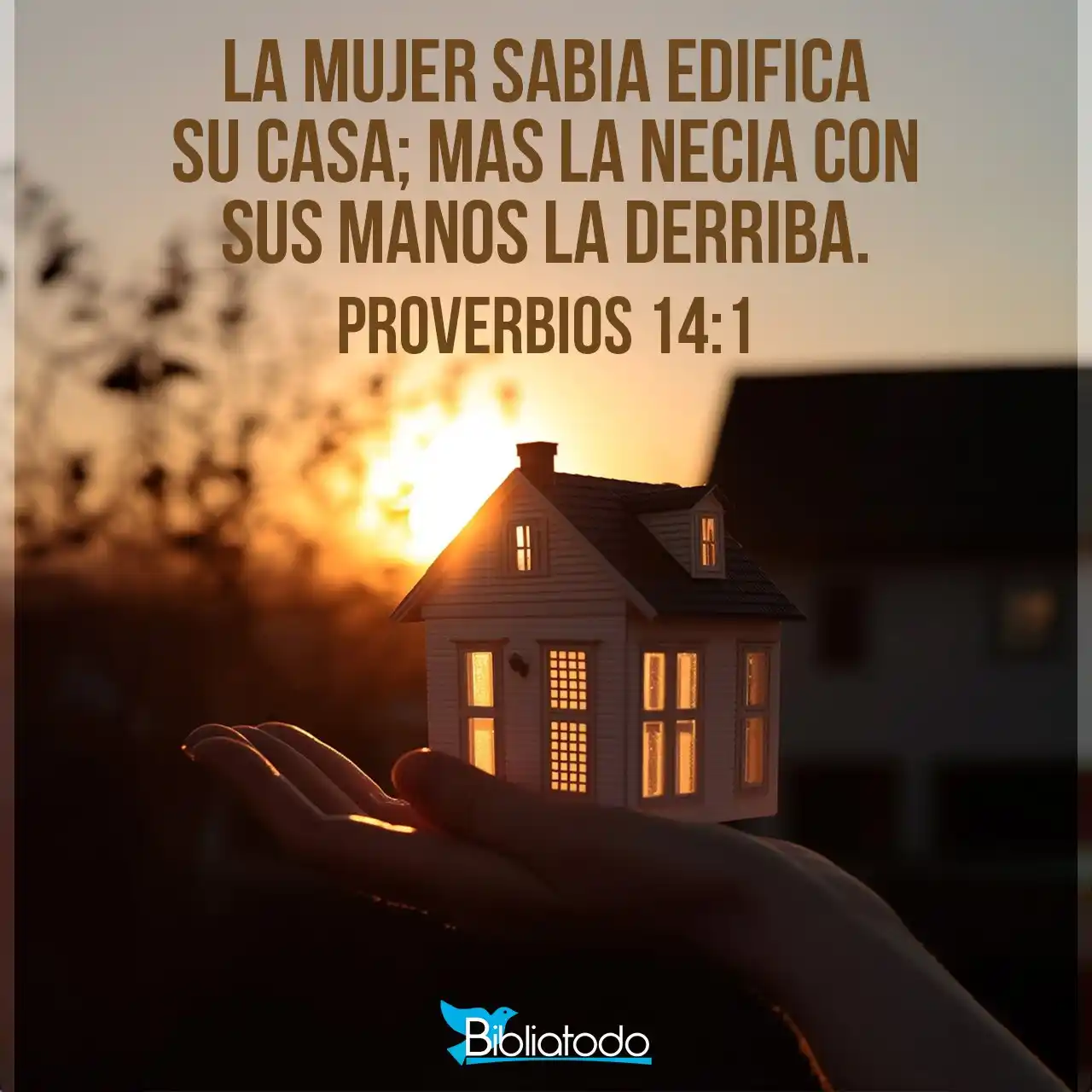 Image from BibliaTodo: *VERSÍCULO DEL DÍA - 18 DE JUNIO DEL 2025* *Proverbios 14:1* 📖 Es...