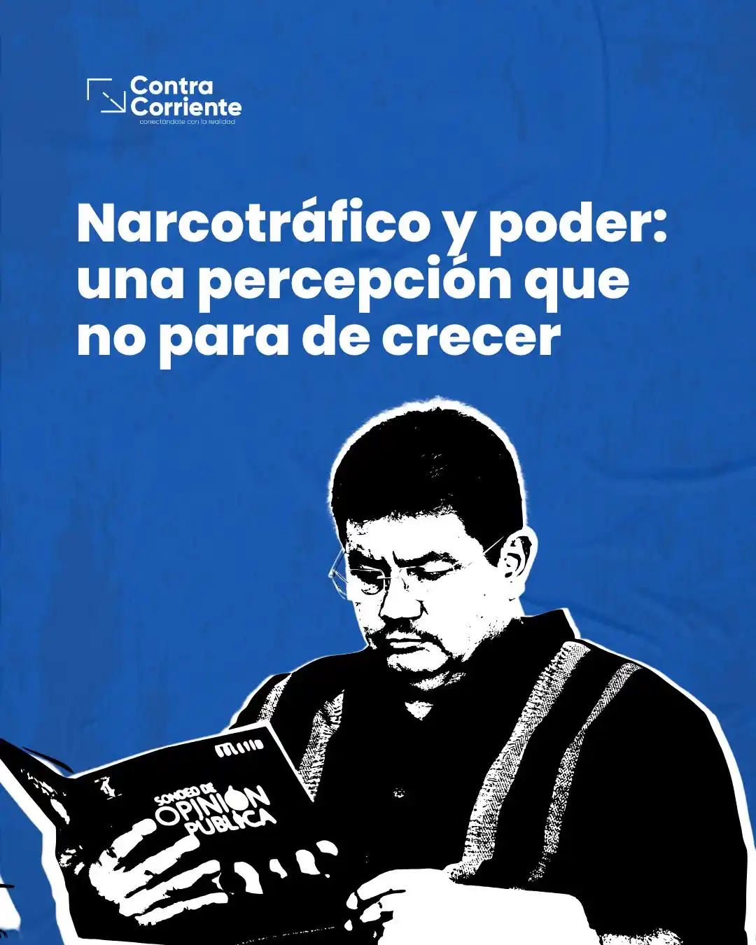 Image from Contracorriente: 📊 ¿Narcoestado? El 52.8 % de la población hondureña cree que el narco...