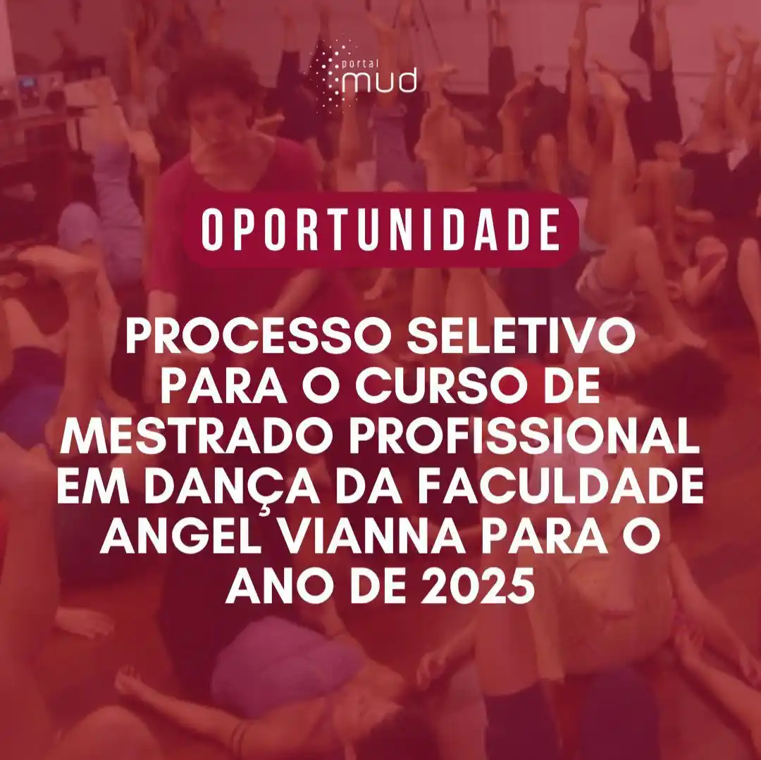 Image from Portal MUD - Museu da Dança : 📣 <a class="text-blue-500 hover:underline cursor-pointer" href="/hash...