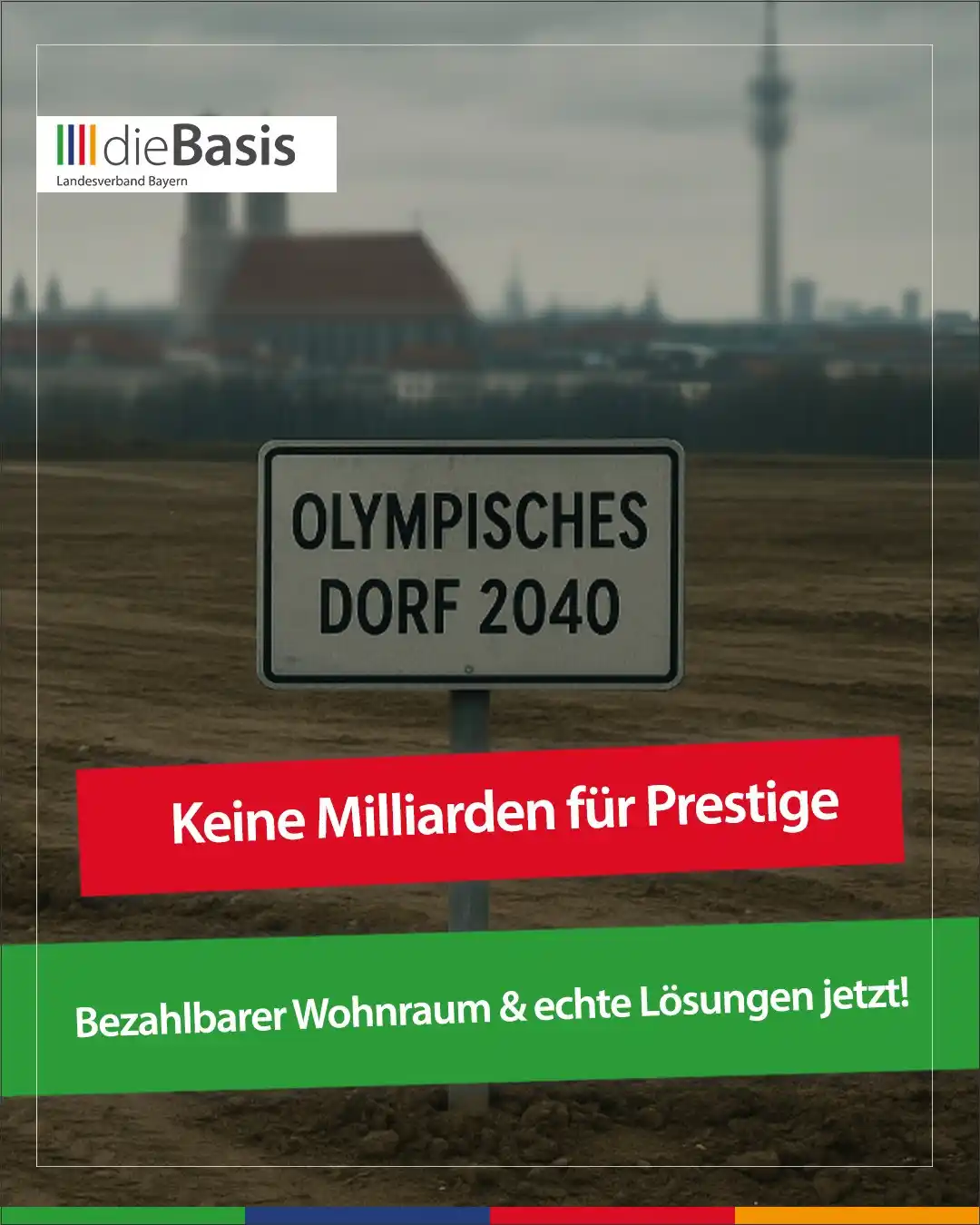 Image from dieBasis Landesverband Bayern funkt: Olympia 2040 in München? Brauchen wir das wirklich? Die Politik träum...