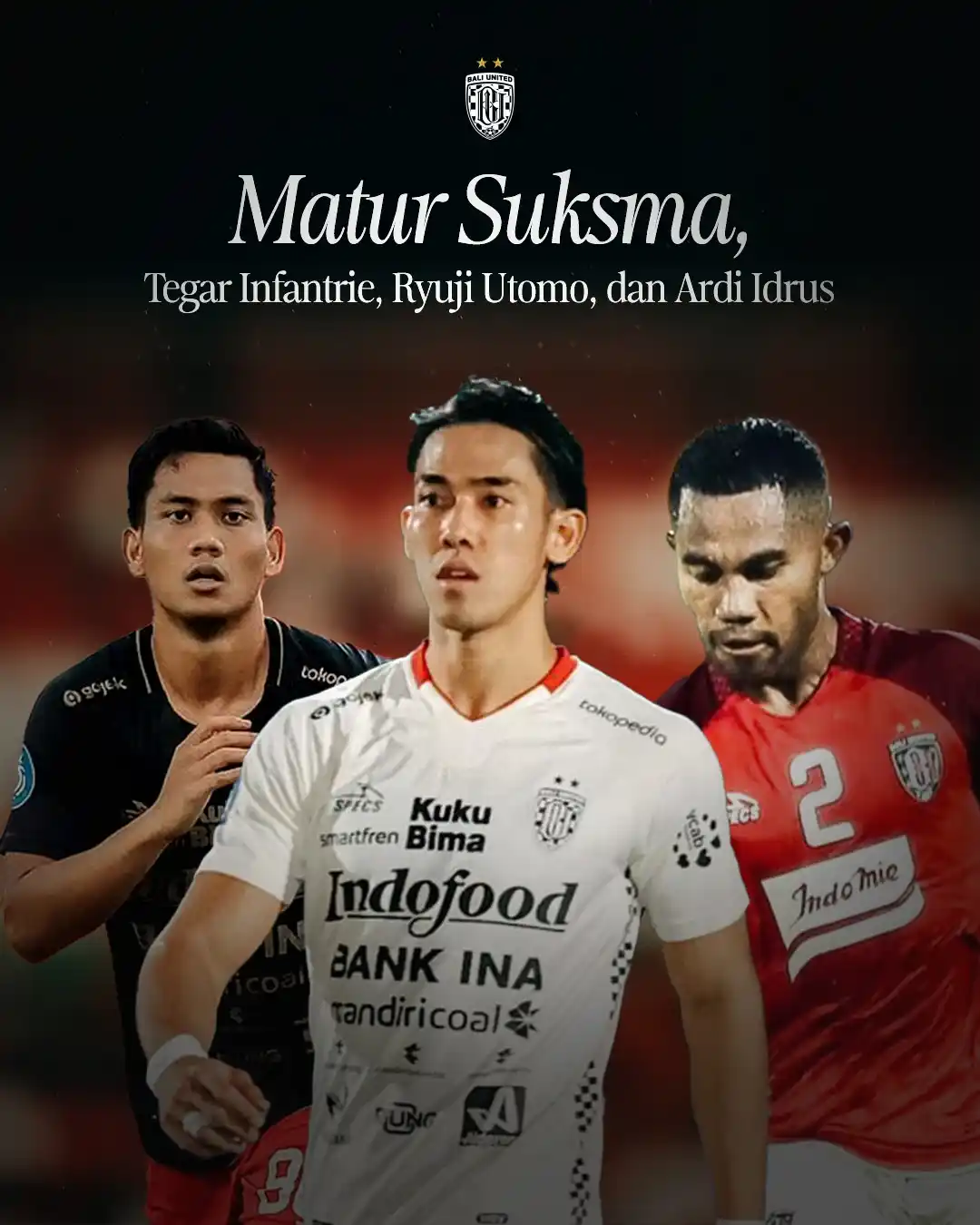 Image from Bali United FC: Matur Suksma @ryujiutomo, @tegarinfantries dan @ardi_idrus22  Ketiga p...