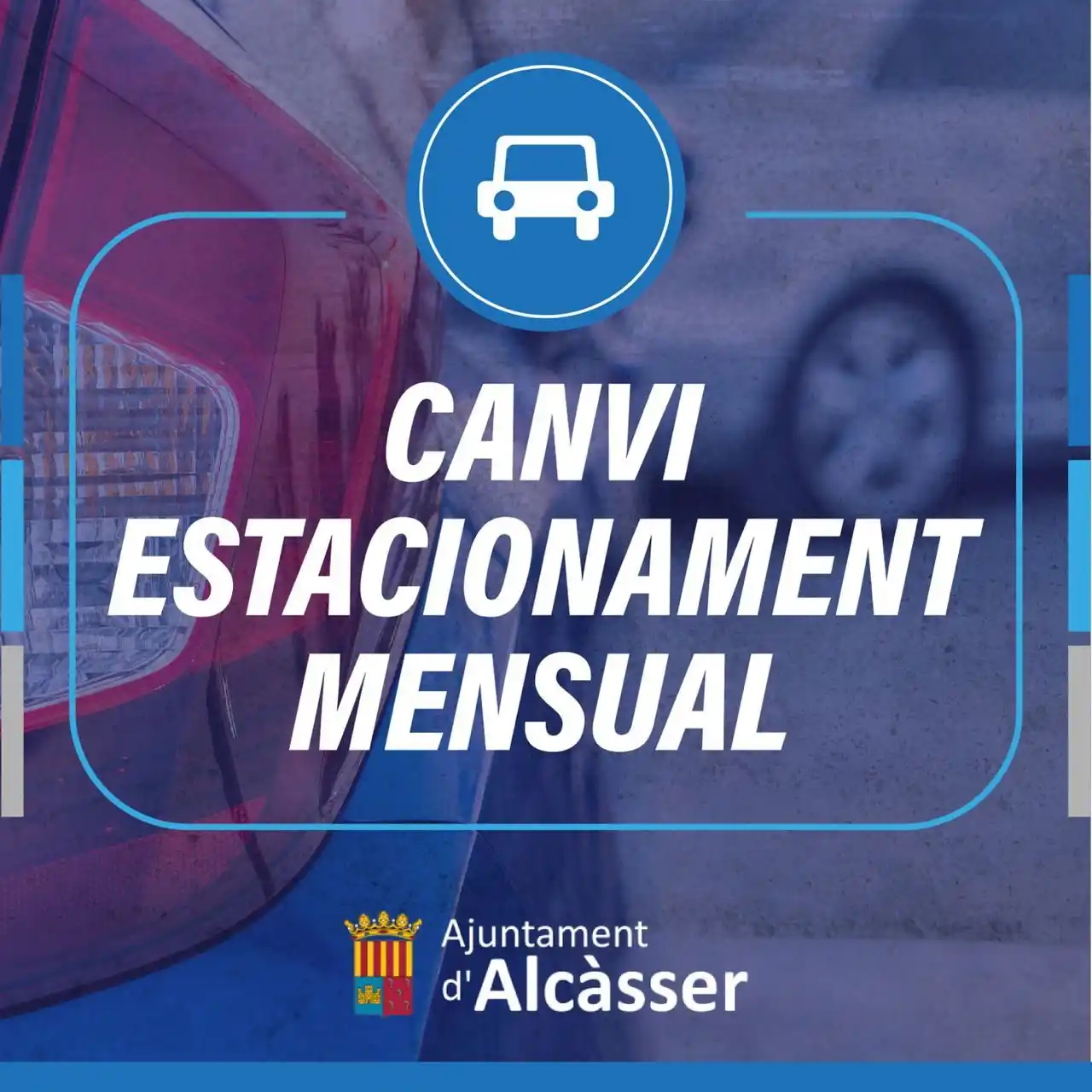 Image from AJUNTAMENT D'ALCÀSSER: CANVI D'ESTACIONAMENT MENSUAL 🔁 Es recorda que demà diumenge és dia ...