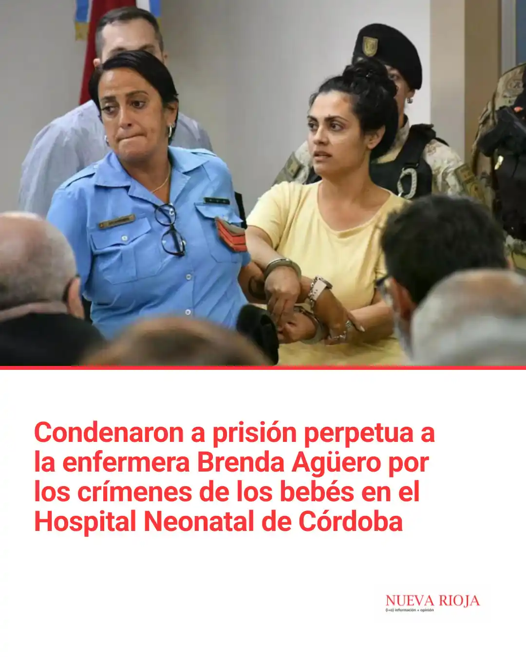 Image from Diario Nueva Rioja: *Condenaron a prisión perpetua a la enfermera Brenda Agüero por los cr...