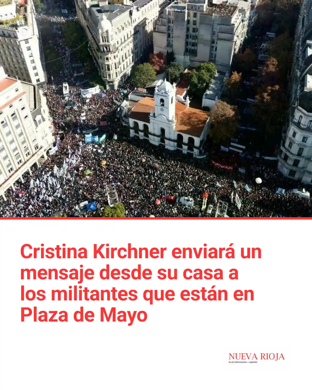 Image from Diario Nueva Rioja: 👩🏻CRISTINA KIRCHNER LE HABLÓ A LA MILITANCIA EN PLAZA DE MAYO: “LO Q...