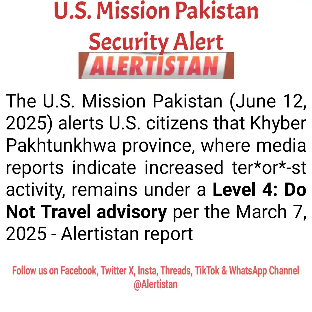Image from Alertistan: *🚨 Alertistan Security Alert | U.S. Mission Pakistan Security Alert* ...