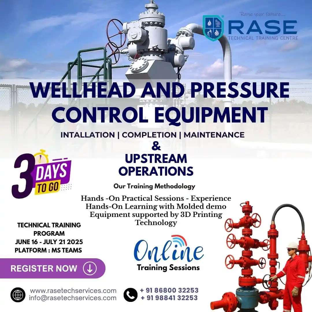 Image from RASE TECH SERVICES: 3 Days to Go! 🚨 🎓 Wellhead & Pressure Control Equipment + Upstream O...