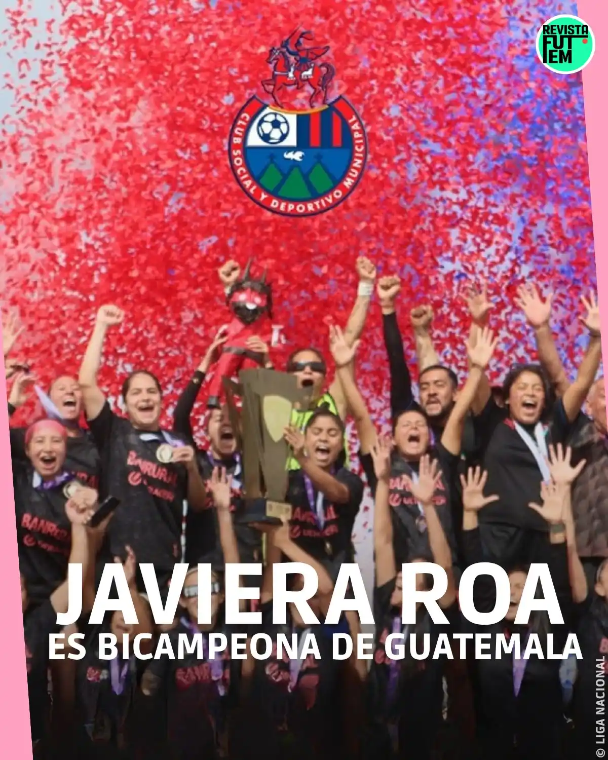 Image from Revista FutFem: El Municipal de Javiera Roa se convirtió en bicampeón de la Liga Nacio...