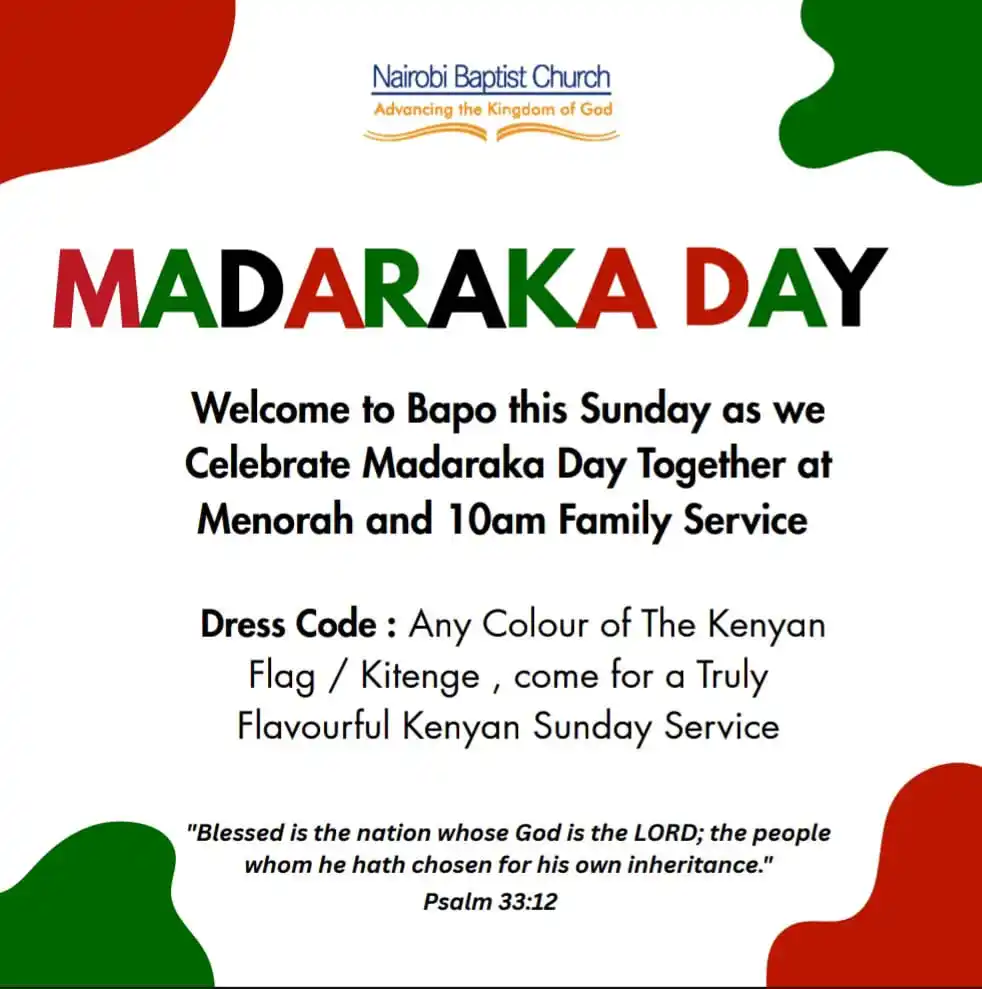 Image from Nairobi Baptist Church, Ngong Road: This Sunday at Bapo 📣📣, we are celebrating the 62nd Madaraka Day in ...