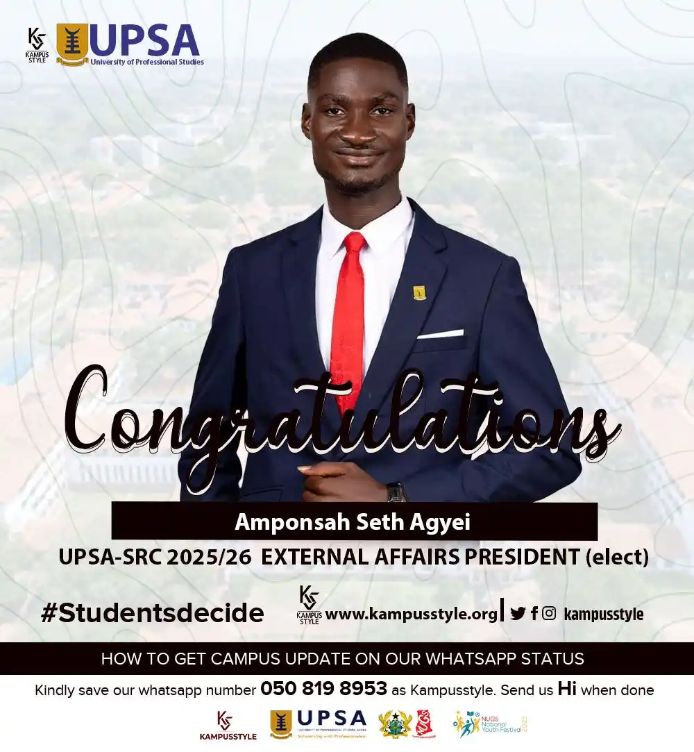 Image from Kampusstyle Official: Congrats to UPSA-SRC 2025/26 EXTERNAL AFFAIRS PRESIDENT (elect) - Ampo...
