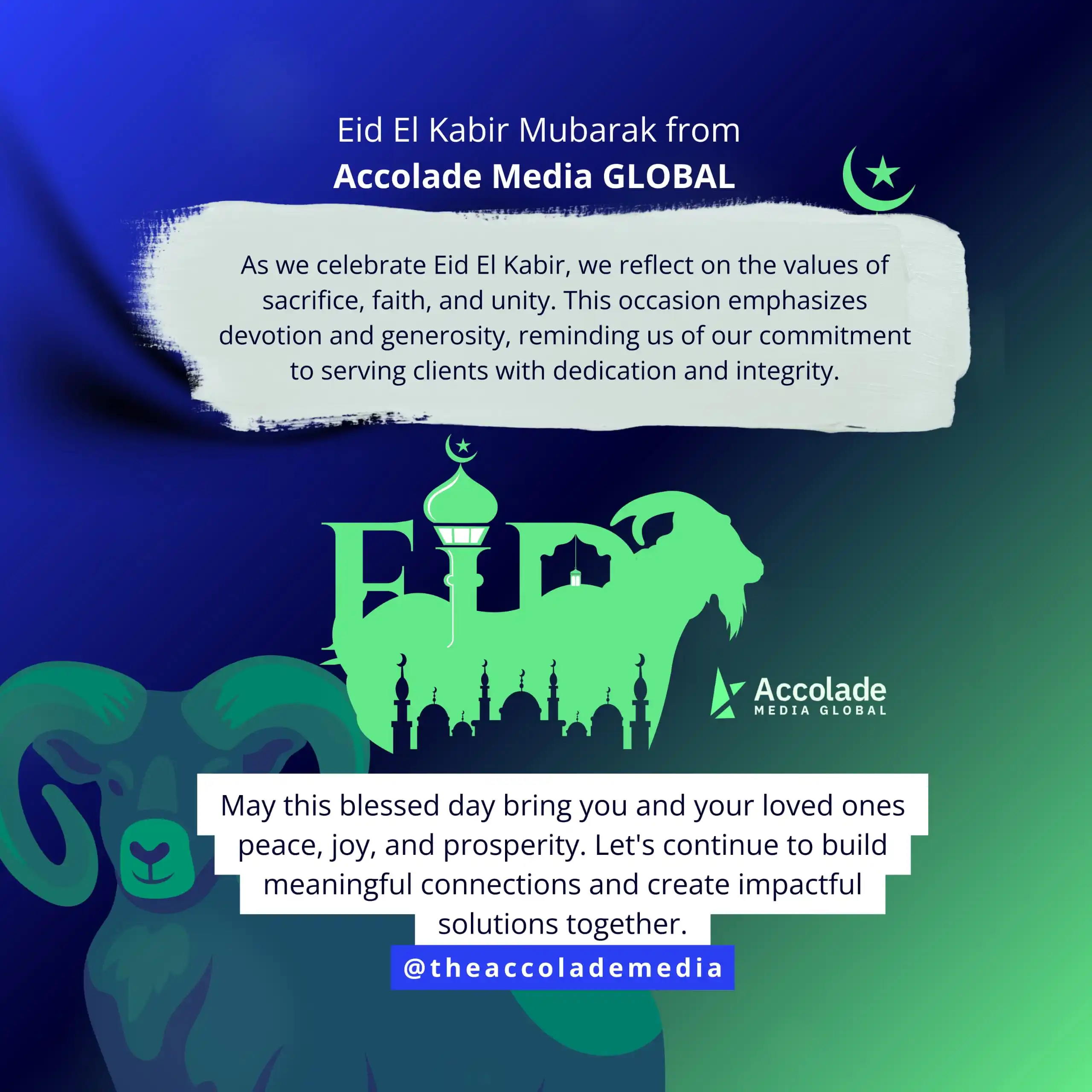 Image from Accolade Media Global: 🕌 Eid El Kabir Mubarak from Accolade Media Global   This season remin...