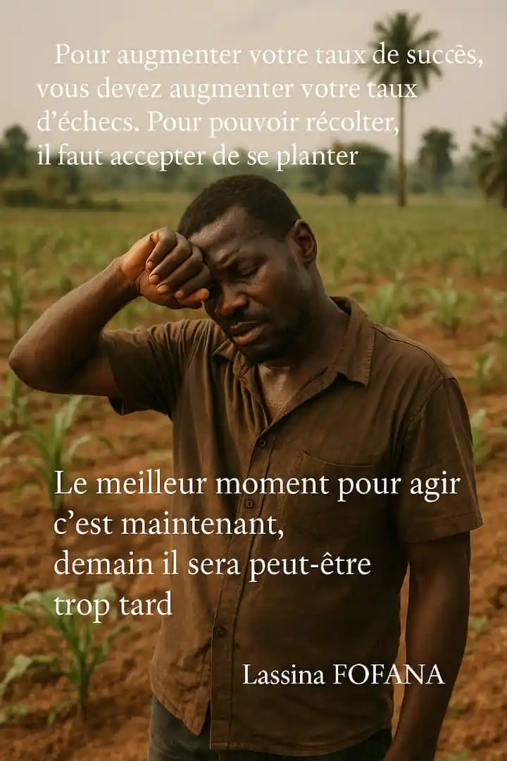 Image from Lassina FOFANA: " Pour augmenter votre taux de succès, vous devez augmenter votre taux...