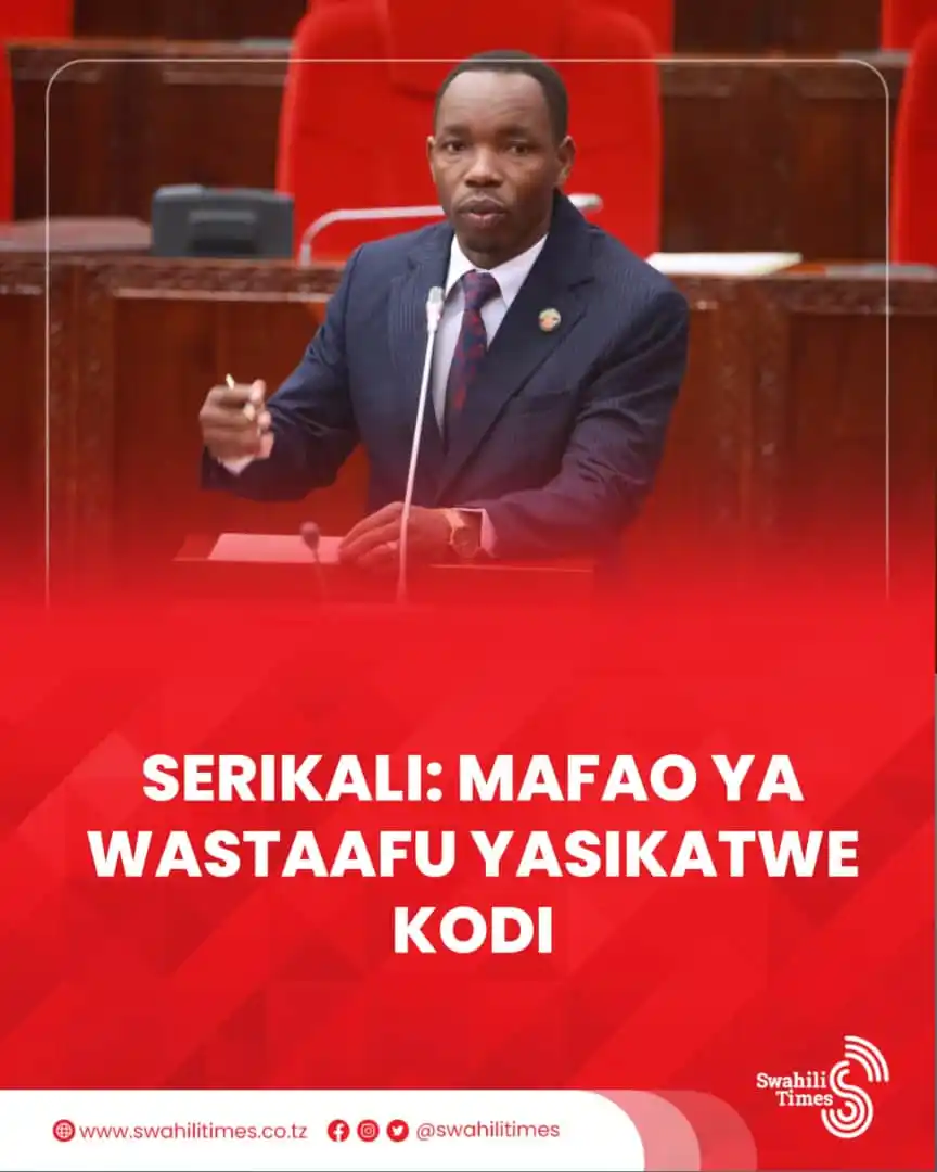 Image from Swahili Times: “Sheria zinazosimamia Mifuko ya Hifadhi ya Jamii zinakataza makato yoy...