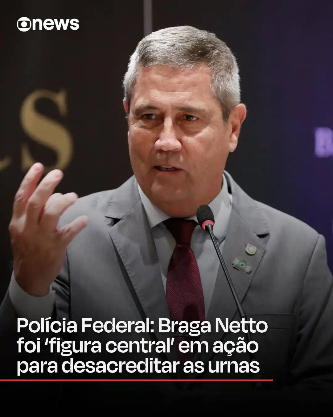 Image from GloboNews: Um relatório da Polícia Federal enviado ao STF revela que o general Br...