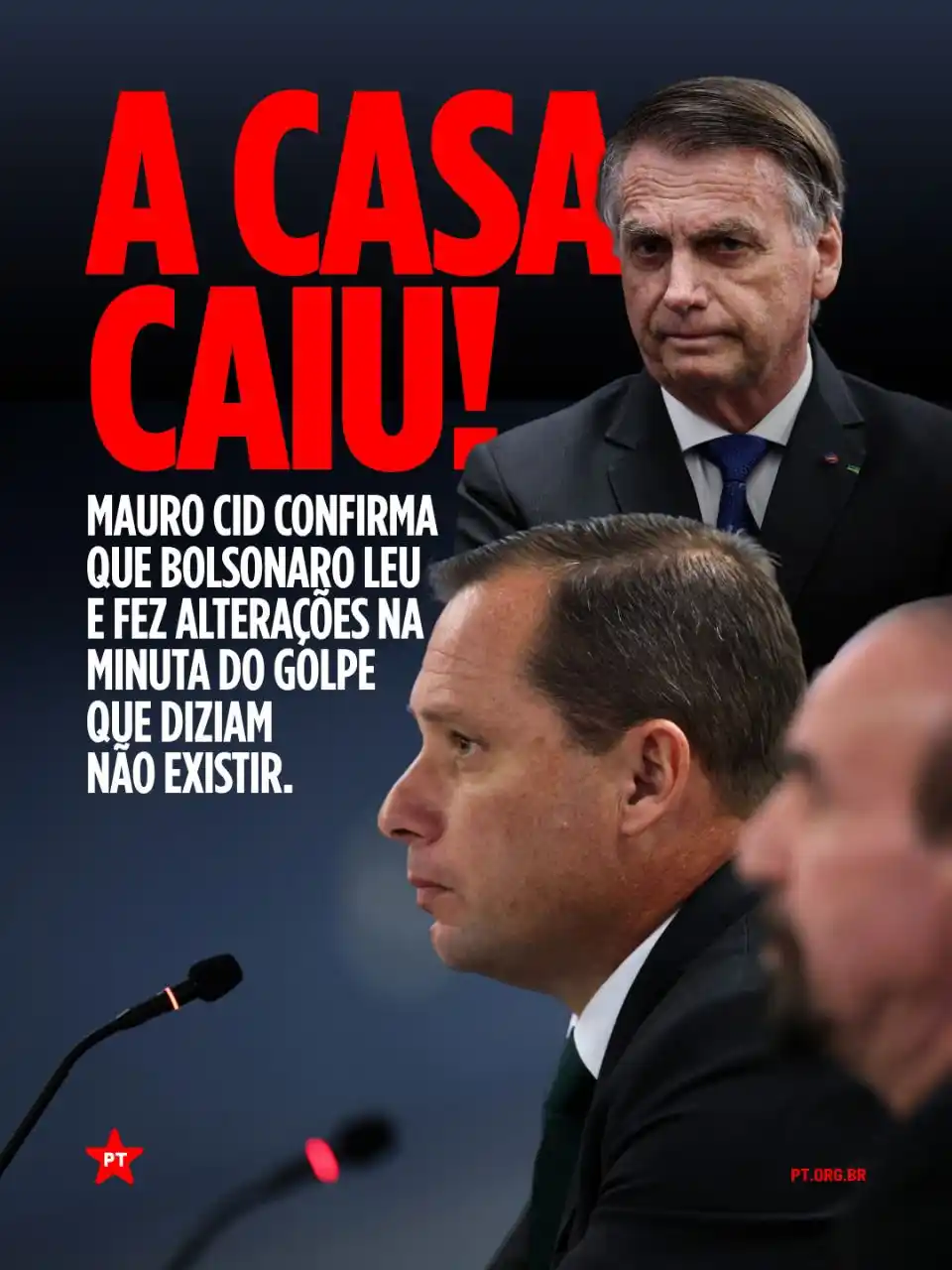 Image from PT - Partido dos Trabalhadores: A casa caiu! Mauro Cid confirmou: Bolsonaro não só leu, como editou a ...