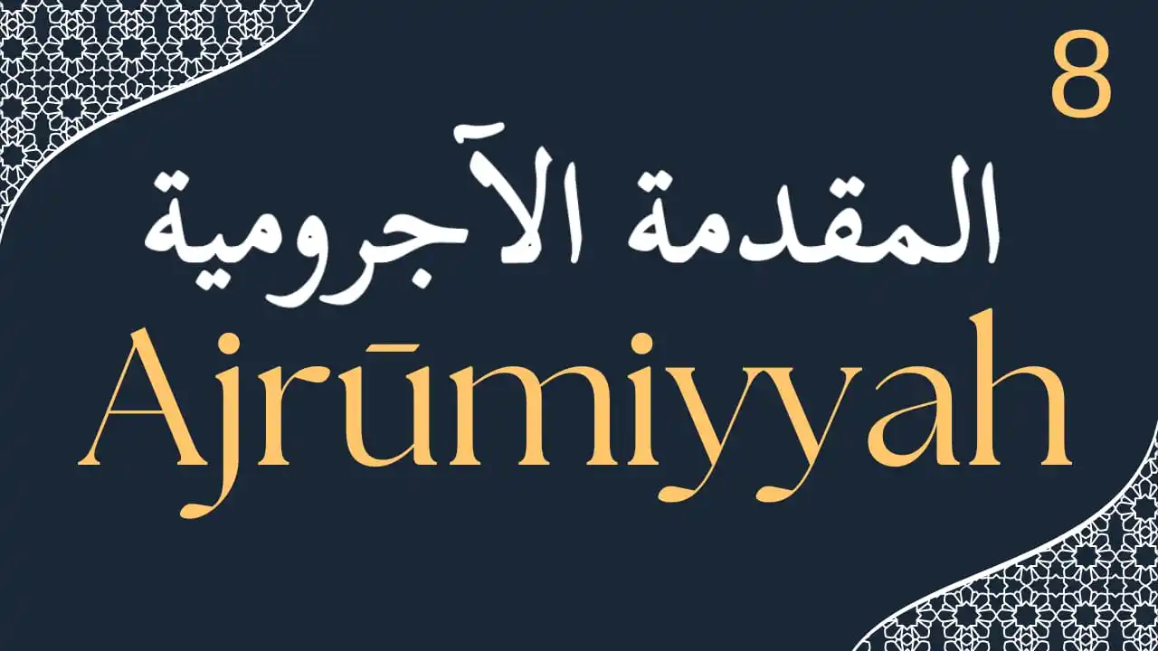 Image from Madrasatuna: *Ajrumiyyah | Lesson 8 | المقدمة الآجرومية* ⤵️ https://youtu.be/s1R-w1...